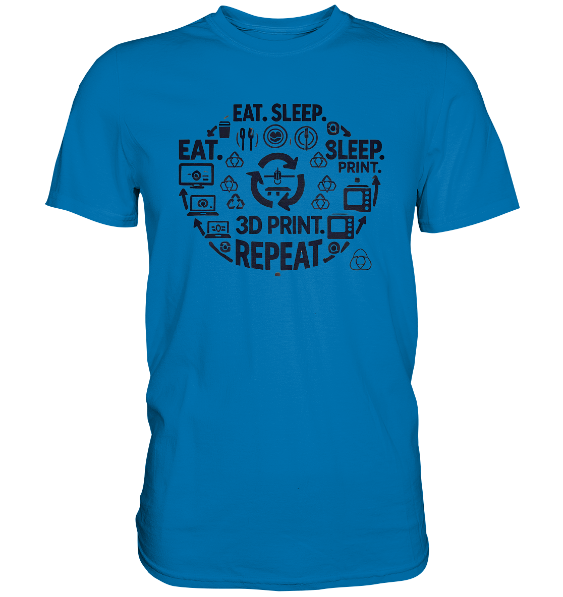 Premium T-Shirts mit dem Design "Eat. Sleep. 3D Print. Repeat." – Ansicht 14