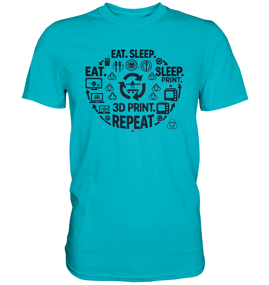 Premium T-Shirts mit dem Design "Eat. Sleep. 3D Print. Repeat." – Ansicht 9