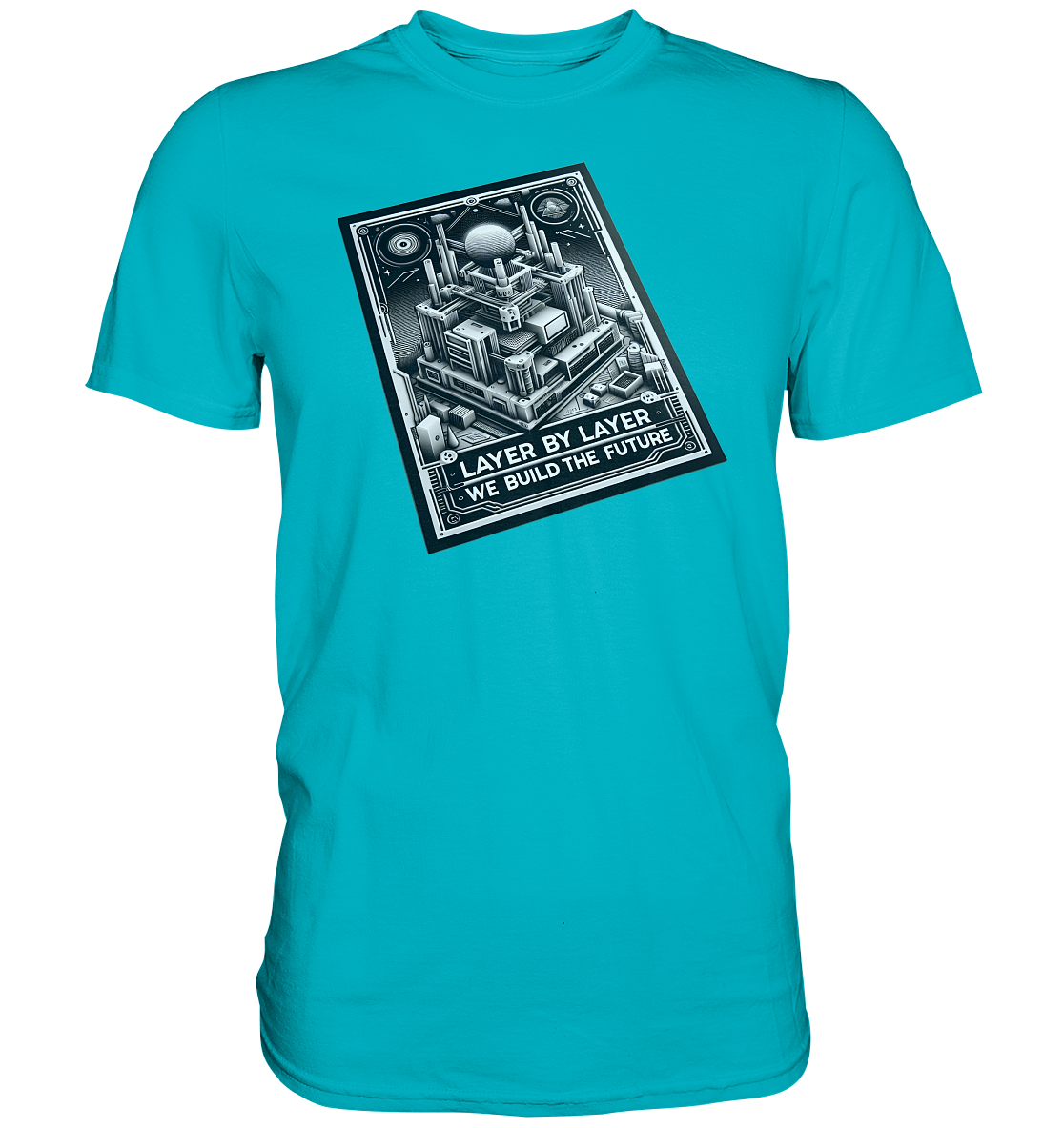 T-Shirts mit dem Design „Layer by Layer We Build the Future“ – Ansicht 10