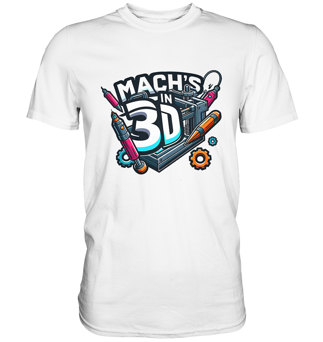 T-Shirts mit dem Design „Mach's in 3D“ in vielen Farben und Größen - Premium